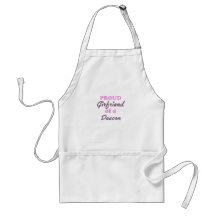 Proud Girlfriend of a Deacon Aprons