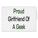 Proud Girlfriend Of A Geek Greeting Cards