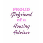 Proud Girlfriend of a Housing Adviser Tee Shirt