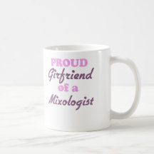 Proud Girlfriend of a Mixologist Coffee Mugs