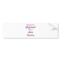 Proud Girlfriend of a Mole Catcher Bumper Sticker