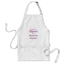 Proud Girlfriend of a Production Engineer Apron