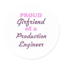 Proud Girlfriend of a Production Engineer Stickers