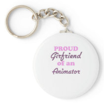 Proud Girlfriend of an Animator Keychains