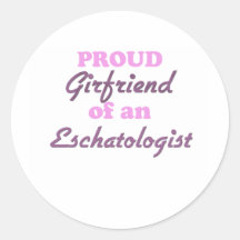 Proud Girlfriend of an Eschatologist Sticker
