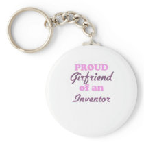 Proud Girlfriend of an Inventor Keychain