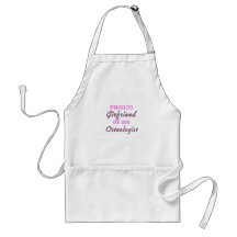 Proud Girlfriend of an Osteologist Apron