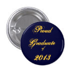 Proud Graduate of 2013 Pin Round buttons
