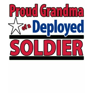 Proud Grandma of a Deployed Soldier Shirt w/ Name shirt