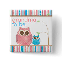 Proud Grandma to Be & Baby Boy Owl Pinback Buttons