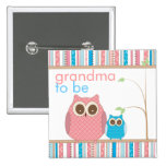 Proud Grandma to Be & Baby Boy Owl Pinback Buttons