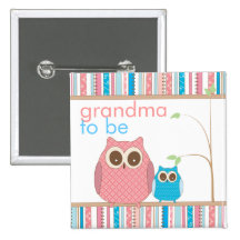 Proud Grandma to Be & Baby Boy Owl Pinback Buttons