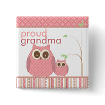Proud Grandma to Be & Baby Girl Owl Pinback Button