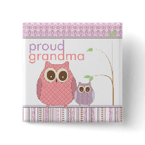 Proud Grandma to Be & Baby Owl Button