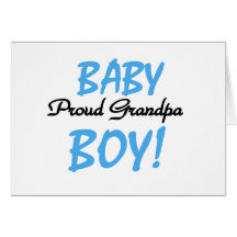 Proud Grandpa Baby Boy Tshirts and Gifts Greeting Card