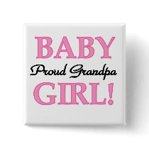 Proud Grandpa Baby Girl T-shirts and Gifts Pins
