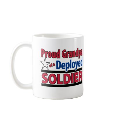 Proud Grandpa of a Deployed Soldier Mug by WendyMilonas