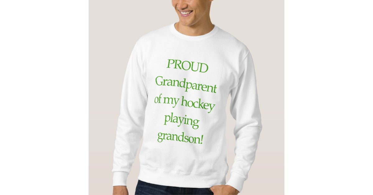 Proud Grandparent Sweatshirt Zazzle