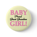 Proud Great Grandma Baby Girl Tshirts and Gifts Pinback Button