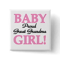 Proud Great Grandma Baby Girl Tshirts and Gifts Pin