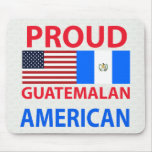 Proud Guatemalan American Mousepads