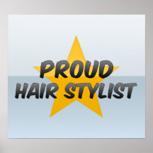 Proud Hair Stylist Posters