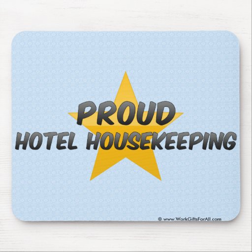 Proud Hotel Housekeeping Mousepad