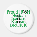 Proud Irish Italian Mexican Drunk Fridge Magnets