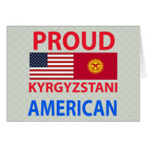 Proud Kyrgyzstani American Greeting Card