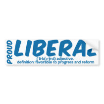 Proud Liberal - Definition Bumper Sticker