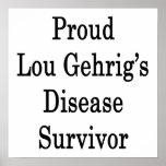 Proud Lou Gehrig's Disease Survivor posters