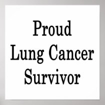 Proud Lung Cancer Survivor Poster