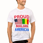Proud Malian American t-shirts