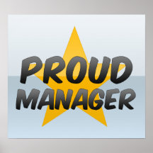 Proud Manager Posters