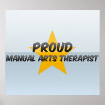 Proud Manual Arts Therapist Posters