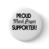 Proud Mark Pryor Supporter! Pinback Button