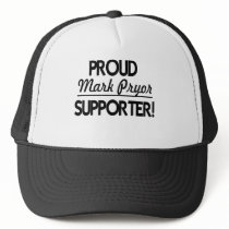 Proud Mark Pryor Supporter! Trucker Hat
