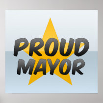 Proud Mayor Posters