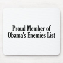 Proud Member of Obama’s Enemies List Mousepad