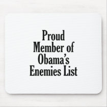 Proud Member of Obama’s Enemies List Mouse Pad