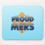 Proud Mers, Mers pride Mouse Pads