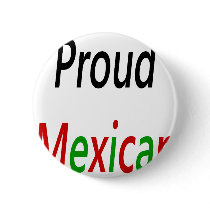 Proud Mexican buttons by Supernova23 Proud Mexican buttons
