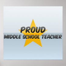 Proud Middle School Teacher Posters