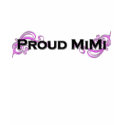 Proud MiMi T-Shirt by itsMyDesign87 Proud MiMi T-Shirt