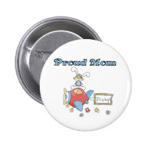 Proud Mom-Airplane It's a Boy tshirts and gifts Pinback Button