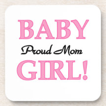 Proud Mom Baby Girl Gifts Beverage Coaster