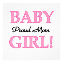 Proud Mom Baby Girl Gifts Custom Invites