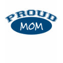 Proud Mom (Blue) t-shirts