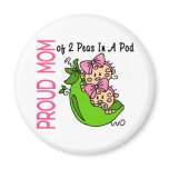 Proud Mom Of 2 Peas In A Pod (Girls) Fridge Magnets
