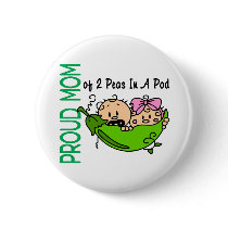 Proud Mom Of 2 Peas In A Pod VERSION 3 buttons by LifesInk Proud Mom Of 2 Peas In A Pod VERSION 3 buttons